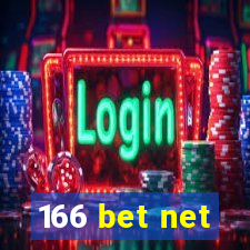 166 bet net